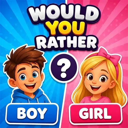 Would You Rather Boy or Girl